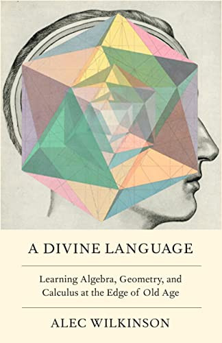 Divine Language: Learning Algebra Geometry and Calculus at