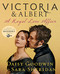 Victoria & Albert: A Royal Love Affair