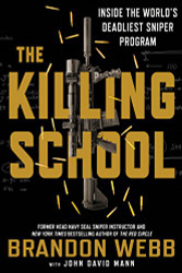 Killing School: Inside the World's Deadliest Sniper Program