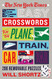 New York Times Easy Crosswords for the Plane Train Car or Bar