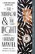 Mirror & the Light: A Novel (Wolf Hall Trilogy 3)