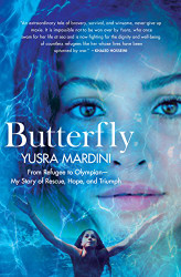 Butterfly: From Refugee to Olympian - My Story of Rescue Hope