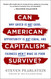 Can American Capitalism Survive