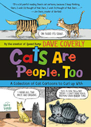 Cats Are People Too: A Collection of Cat Cartoons to Curl up