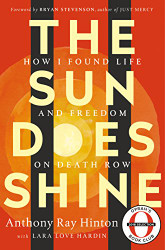 Sun Does Shine: How I Found Life and Freedom on Death Row