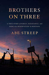 Brothers on Three: A True Story of Family Resistance and Hope on a