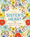 From a Sister's Heart: Memories and Wishes from Me to You