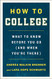 How to College: What to Know Before You Go