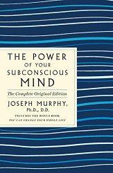 Power of Your Subconscious Mind Complete Original Edition