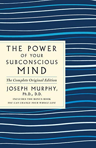Power of Your Subconscious Mind Complete Original Edition