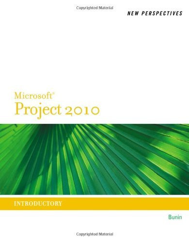 New Perspectives On Microsoft Project 2010 Introductory