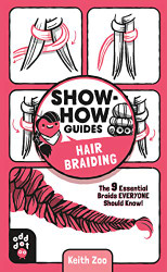 Show-How Guides: Hair Braiding: The 9 Essential Braids Everyone Should