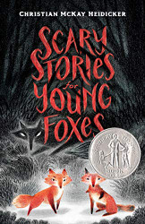 Scary Stories for Young Foxes (Scary Stories for Young Foxes 1)