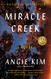 Miracle Creek: A Novel