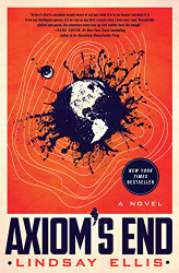 Axiom's End: A Novel (Noumena 1)