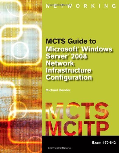 Mcts Guide To Microsoft Windows Server 2008 Network Infrastructure Configuration