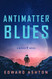 Antimatter Blues: A Mickey7 Novel (Mickey7 2)