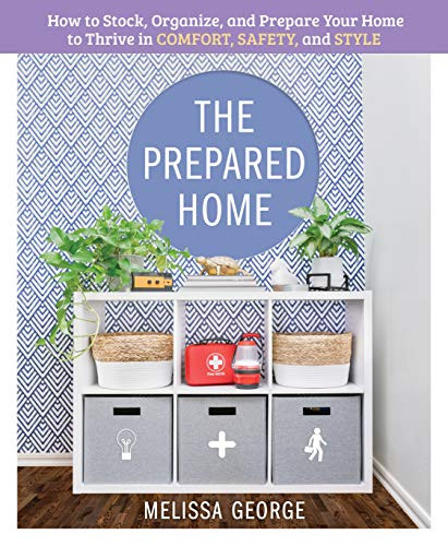 Prepared Home: How to Stock Organize and Edit Your Home