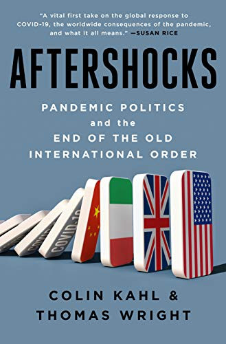 Aftershocks: Pandemic Politics and the End of the Old International