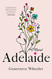 Adelaide: A Novel