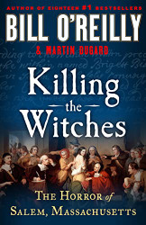 Killing the Witches: The Horror of Salem Massachusetts