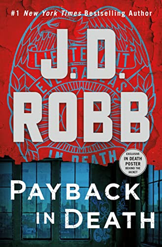 Payback in Death: An Eve Dallas Novel (In Death 57)