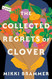 Collected Regrets of Clover: A Novel