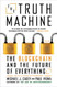Truth Machine: The Blockchain and the Future of Everything