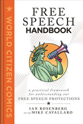 Free Speech Handbook: A Practical Framework for Understanding Our Free