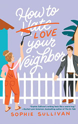 How to Love Your Neighbor