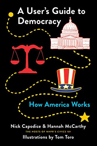 User's Guide to Democracy: How America Works