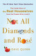 Not All Diamonds and Rosi