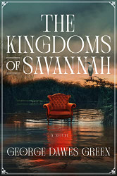 Kingdoms of Savannah: A Novel