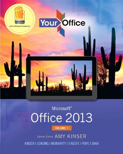 Your Office Microsoft Office 2013 Volume 1