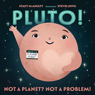 Pluto! Not a Planet? Not a Problem! (Our Universe 7)