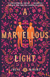 Marvellous Light (The Last Binding 1)