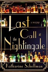 Last Call at the Nightingale: A Mystery - Last Call at the Nightingale