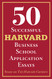 50 Successful Harvard Business School Application Essays