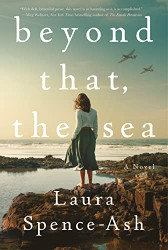 Beyond That the Sea: A Novel