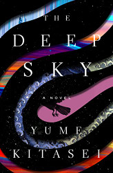 Deep Sky: A Novel