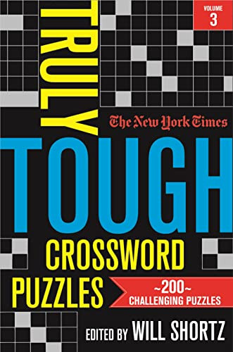 New York Times Truly Tough Crossword Puzzles Volume 3