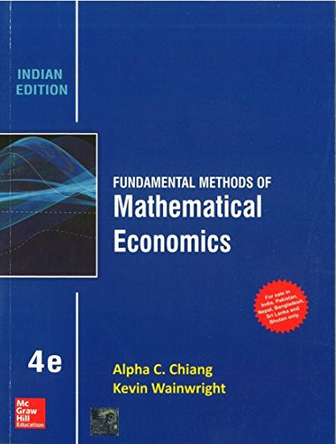 Fundamental Methods of Mathematical Economics - Indian Ed