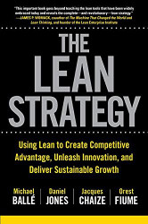 Lean Strategy: Using Lean to Create Competitive Advantage Unleash