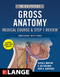 Big Picture: Gross Anatomy Medical Course & Step 1 Review