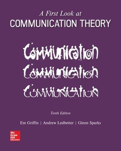 FIRST LOOK AT COMMUNICATION THEORY 10E