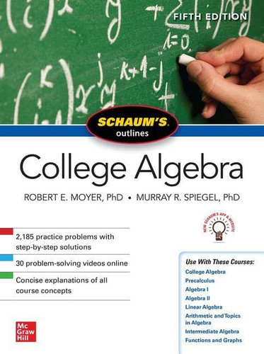 Schaum's Outline of College Algebra (Schaum's Outlines)