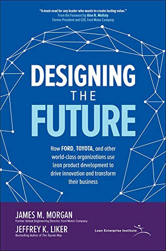 Designing the Future: How Ford Toyota and other World-Class