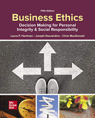 Business Ethics: Decision Making for Personal Integrity & Social