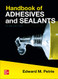 Handbook of Adhesives and Sealants