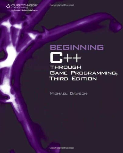 Beginning C++ Through Game Programming